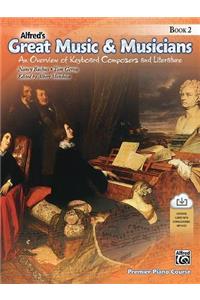 Alfred's Great Music & Musicians, Bk 2