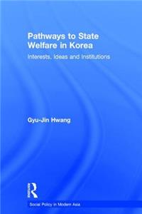 Pathways to State Welfare in Korea