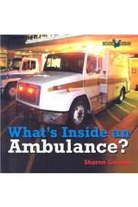 What's Inside an Ambulance?