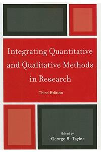 Integrating Quantitative and Qualitative Methods in Research