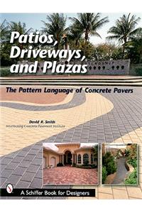 Patios, Driveways, and Plazas