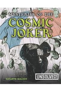 Mysteries of The Cosmic Joke