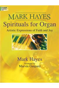 Mark Hayes: Spirituals for Organ