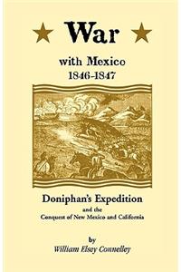 War with Mexico, 1846-1847
