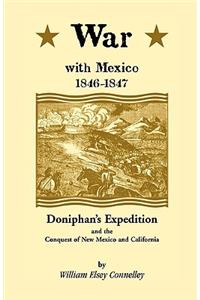 War with Mexico, 1846-1847