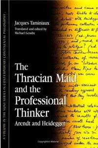 The Thracian Maid and the Professional Thinker