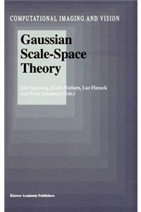 Gaussian Scale-Space Theory