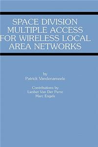 Space Division Multiple Access for Wireless Local Area Networks