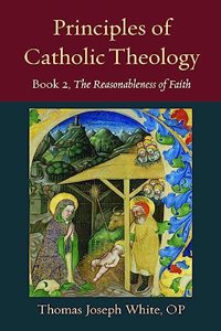 Principles of Catholic Theology, Book 2