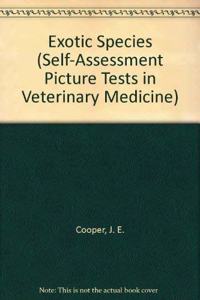 Exotic Species (Self-Assessment Picture Tests in Veterinary Medicine)