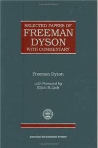 Selected Papers of Freeman Dyson with Commentary