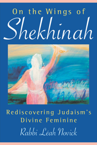 On the Wings of Shekhinah