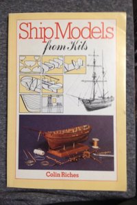 Ship Models from Kits: How to Get the Best from Wooden Ship Kits