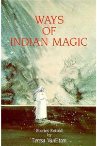 Ways of Indian Magic