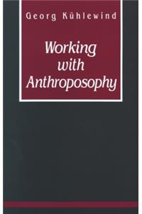 Working with Anthroposophy