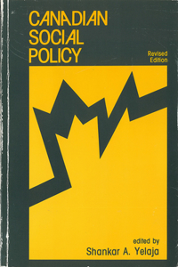 Canadian Social Policy: Revised Edition