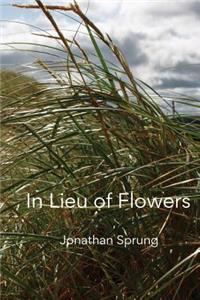 In Lieu of Flowers