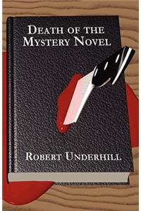 Death of the Mystery Novel