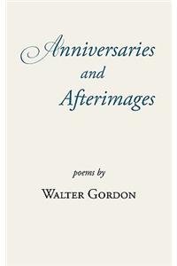 Anniversaries and Afterimages