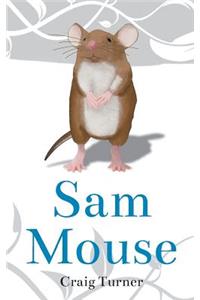 Sam Mouse