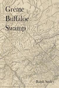 Greate Buffaloe Swamp