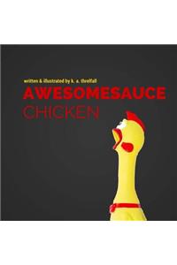 Awesomesauce Chicken