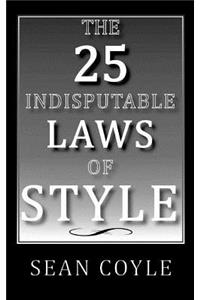 25 Indisputable Laws of Style