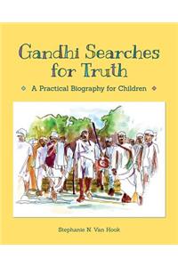 Gandhi Searches for Truth