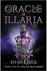 Oracle of Illaria: Book Two of the Illaria Series: Volume 2