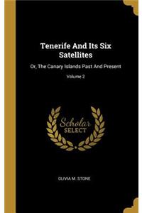 Tenerife And Its Six Satellites