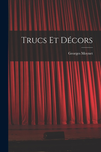 Trucs et décors