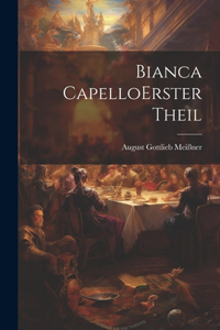 Bianca Capello erster theil