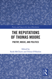 Reputations of Thomas Moore