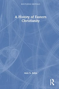A History of Eastern Christianity