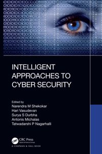 Intelligent Approaches to Cyber Security