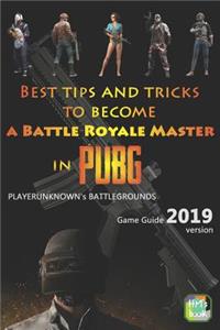 Best tips and tricks to become a Battle Royale Master in PUBG