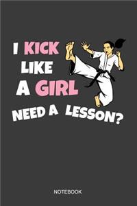 I Kick Like A Girl Need A Lesson Notebook