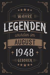 Wahre Legenden wurden im August 1948 geboren