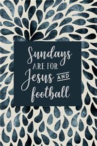 Sundays are for Jesus and Football