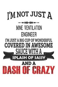 I'm Not Just A Mine Ventilation Engineer