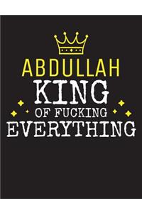 ABDULLAH - King Of Fucking Everything