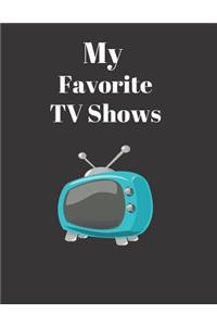 My Favorite TV Shows