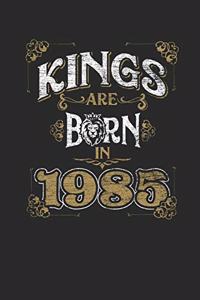 Kings Are Born In 1985