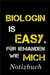 Biologin Is Easy Für Jemanden Wie Mich Notizbuch