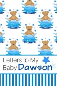 Letters to My Baby Dawson