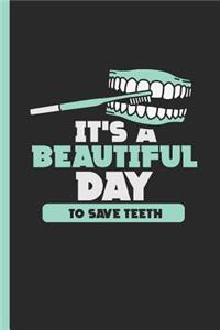 It's a Beautiful Day to Save Teeth