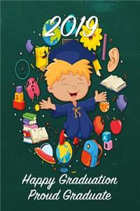 2019 Happy Graduation Proud Graduate