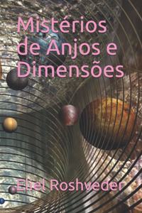 Mistérios de Anjos E Dimensões