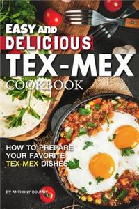 Easy and Delicious Tex-Mex Cookbook
