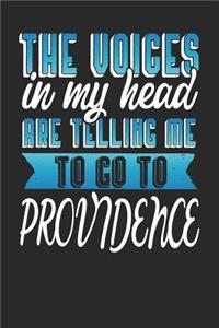 The Voices In My Head Are Telling Me To Go To Providence
